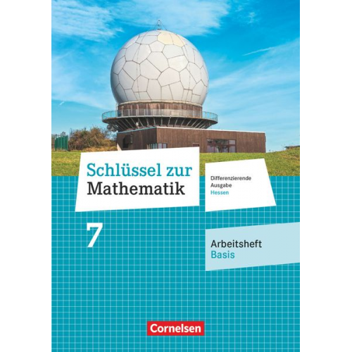 Schlüssel zur Mathematik 7. Schuljahr - Differenzierende Ausgabe Hessen - Arbeitsheft Basis mit eingelegten Lösungen