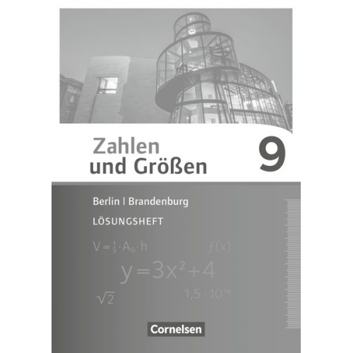 Zahlen und Größen 9. Schuljahr - Berlin und Brandenburg - Lösungen zum Schülerbuch