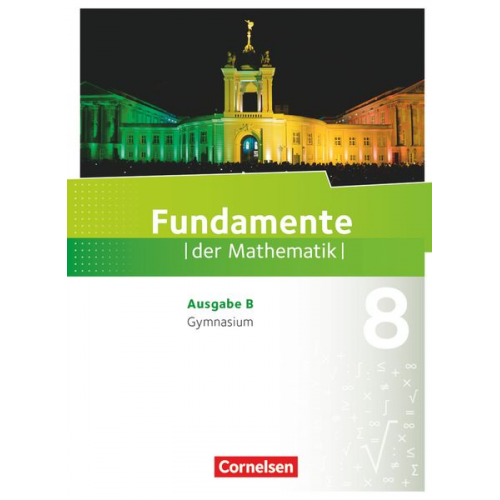 Fundamente der Mathematik 8. Schuljahr. Schülerbuch Gymnasium Brandenburg