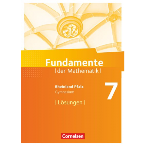 Fundamente der Mathematik 7. Schuljahr - Rheinland-Pfalz - Lösungen