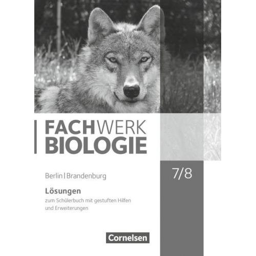 Lysann Tessendorf Dorothea Ratke Birgit Lange Alexandra Schulte Andreas Miehling - Fachwerk Biologie 7./8. BE BB Lös.