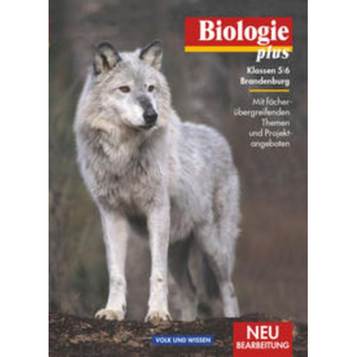 Christel Bergstedt Hans Blümel Benno Dalhoff Ottokar Grönke Ingeborg Heil - Biologie plus 5/6/SB/Neu/Berlin+BB