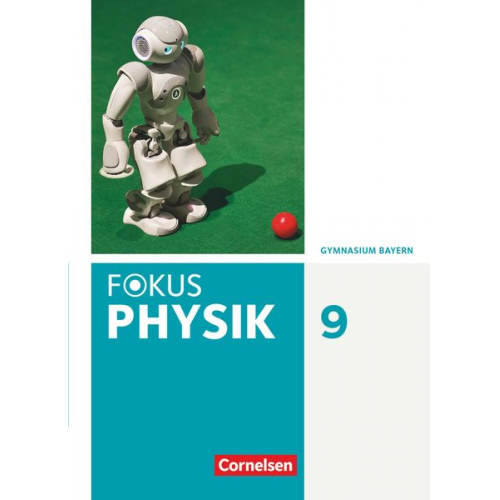 Fokus Physik 9. Jahrgangsstufe - Gymnasium Bayern - Schülerbuch