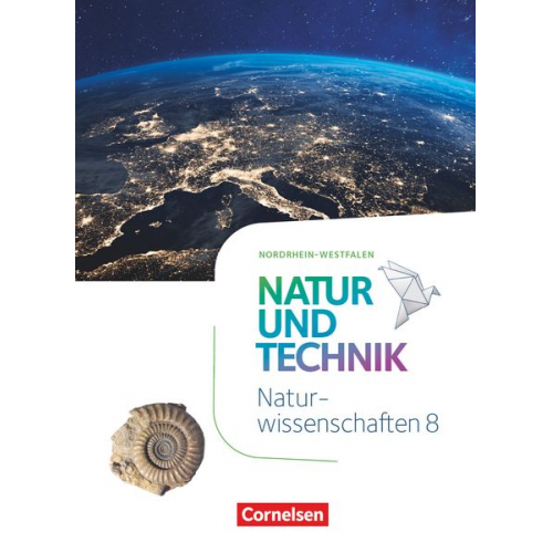 Siegfried Bresler Stephan Kienast Petra Wlotzka Anita Gutmann Carsten Kuck - Natur und Technik - Naturwissenschaften 8. Schuljahr - Nordrhein-Westfalen - Schülerbuch