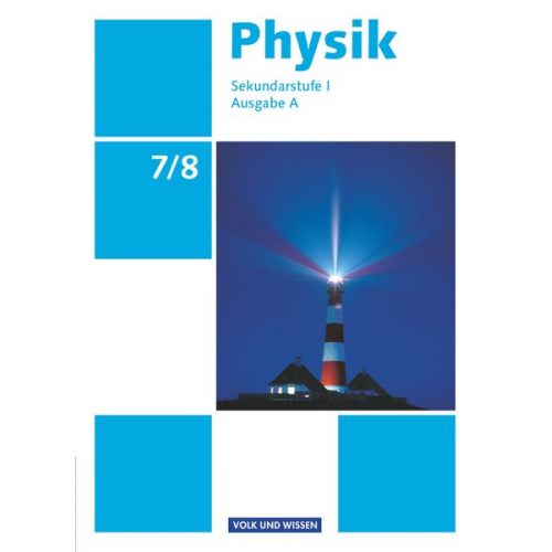 Helmut F. Mikelskis Klaus Liebers Jochim Lichtenberger Gerd Boysen Rolf Otto - Physik 7./8. Schuljahr. Schülerbuch