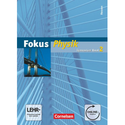 Helmut F. Mikelskis Jochim Lichtenberger Harri Heise Gerd Boysen Udo Backhaus - Fokus Physik 02. Schülerbuch mit Online-Anbindung. Gymnasium Hessen