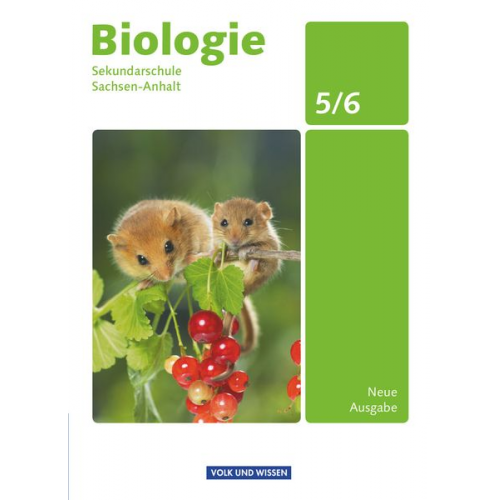 Anja Grimmer Ottokar Grönke Christel Bergstedt Siegfried Brehme Thomas Freiman - Biologie 5./6. Schuljahr - Sekundarschule Sachsen-Anhalt Schülerbuch