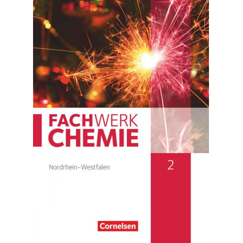 Juliane Schink Andreas G. Harm Elke Freiling-Fischer Manfred Lang Alexandra Ranieri - Fachwerk Chemie 02: 9./10. Schuljahr. Schülerbuch Nordrhein-Westfalen