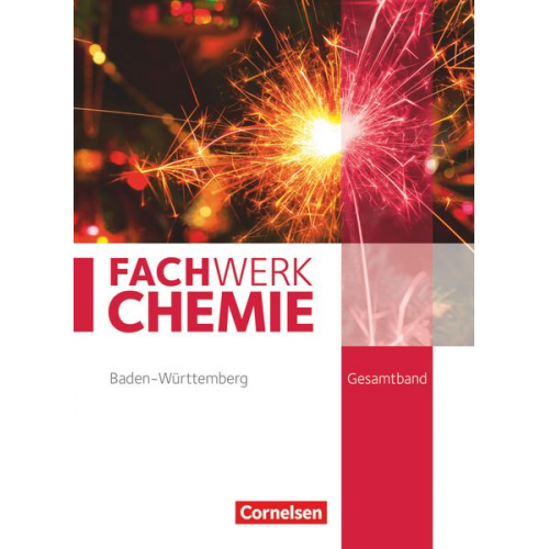 Juliane Schink Andreas G. Harm Elke Freiling-Fischer Manfred Lang Alexandra Ranieri - Fachwerk Chemie Gesamtband - Baden-Württemberg - Schülerbuch