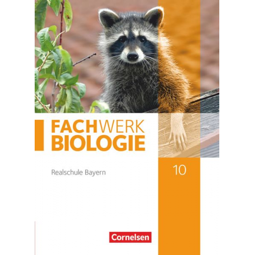 Udo Hampl Reinhold Rehbach Peter Pondorf Andreas Miehling Matthias Niedermeier - Fachwerk Biologie 10. Jahrgangsstufe - Realschule Bayern - Schülerbuch