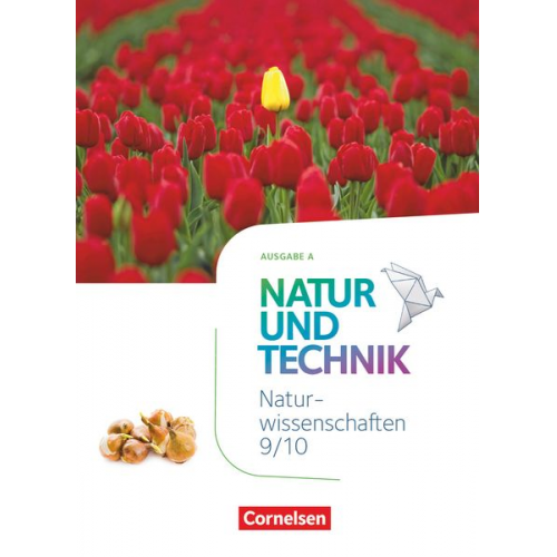 Cornelia Pätzelt Siegfried Bresler Jochim Lichtenberger Carsten Kuck Anita Gutmann - Natur und Technik - Naturwissenschaften: Neubearbeitung - Ausgabe A - 9./10. Schuljahr: Naturwissenschaften