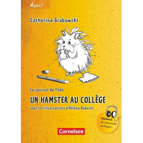 Catherine Grabowski - À plus! Nouvelle édition. Band 1. Un hamster au collège