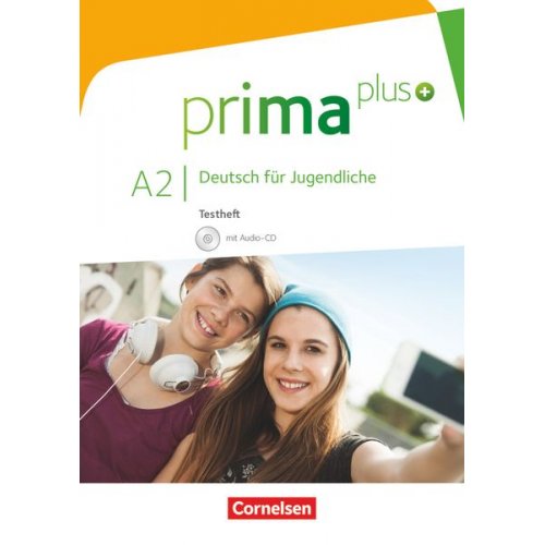 Tetyana Chobotar Franziska Muckenthaler Tabea Verma - Prima plus A2: zu Band 1 und 2 - Testheft mit Audio-CD