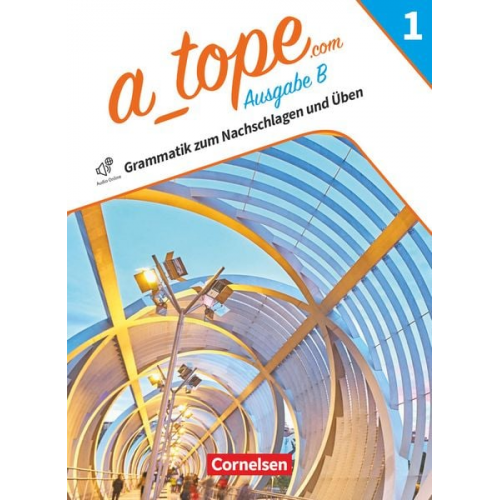 A_tope.com - Spanisch Spätbeginner Band 1. Bayern - Grammatikheft