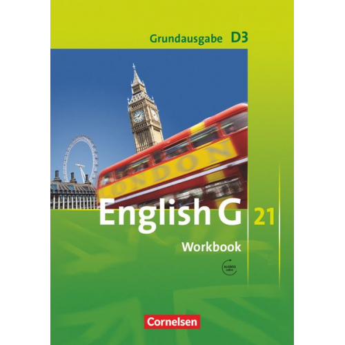 Jennifer Seidl - English G 21. Grundausgabe D 3. Workbook mit Audios online