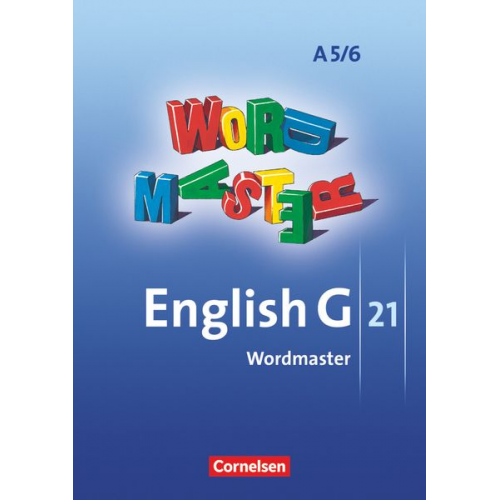 Wolfgang Neudecker - English G 21. Ausgabe A5 und A 6. Abschlussband 5-jährige und 6-jährige Sekundarstufe I. Wordmaster