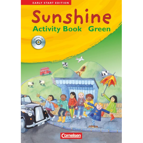 Susan Norman Hugh L'Estrange Uwe Becker - Sunshine. Early Start Edition 1/2. Activity Book - GREEN. JÜL-Ausgabe