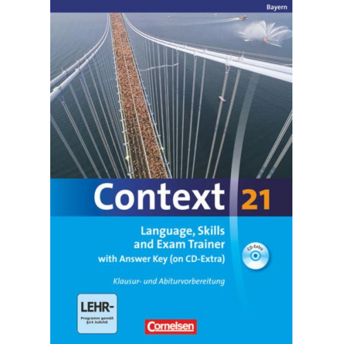 Mervyn Whittaker Sabine Tudan Sieglinde Spranger Oliver Meyer Kerstin Petschl - Context 21. Skills and Exam Trainer. Workbook mit Lösungsschlüssel und CD-ROM. Bayern