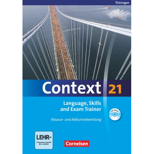 Mervyn Whittaker Sabine Tudan Sieglinde Spranger Oliver Meyer Kerstin Petschl - Context 21. Language, Skills and Exam Trainer - Klausur- und Abiturvorbereitung. Workbook. Thüringen