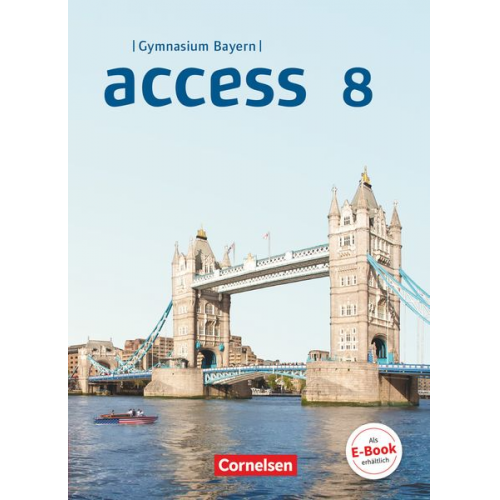 Laurence Harger Cecile J. Niemitz-Rossant Annette Leithner-Brauns Birgit Ohmsieder Mervyn Whittaker - Access 8. Jahrgangsstufe - Bayern - Schülerbuch