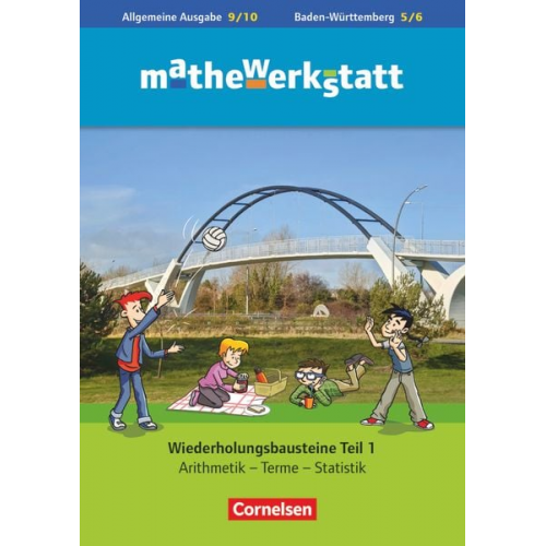 Mathewerkstatt 9. Schuljahr - Mittlerer Schulabschluss - Allgemeine Ausgabe - Wiederholungsbausteine