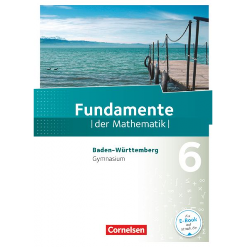 Lothar Flade Hubert Langlotz Ralf Benölken Kathrin Andreae Wolfgang Ringkowski - Fundamente der Mathematik 6. Schuljahr. Schülerbuch Gymnasium Baden-Württemberg