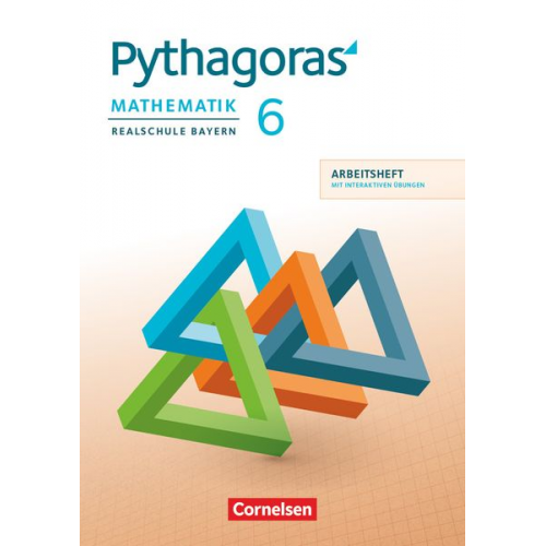 Pythagoras 6. Jahrgangsstufe - Realschule Bayern - Arbeitsheft mit interaktiven Übungen auf scook.de