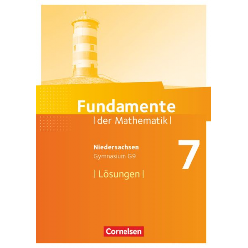 Fundamente der Mathematik 7. Schuljahr. Lösungen zum Schülerbuch Gymnasium Niedersachsen