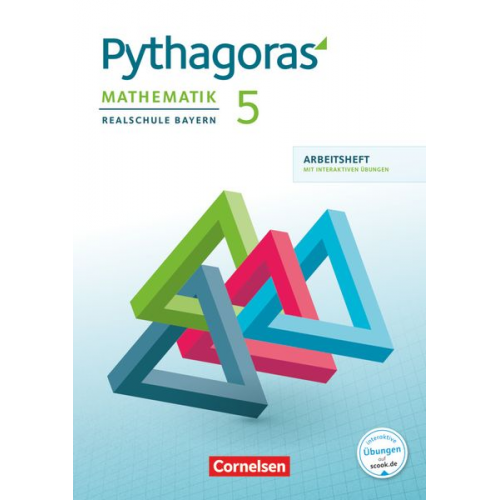 Pythagoras 5. Jahrgangsstufe - Realschule Bayern - Arbeitsheft mit interaktiven Übungen auf scook.de