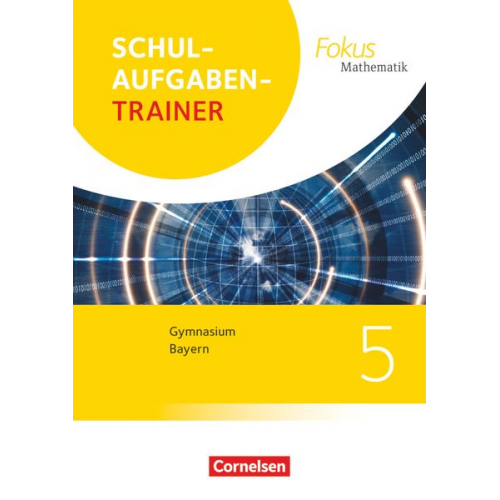 Irmgard Wagner Anton Wagner - Fokus Mathematik 5. Jahrgangsstufe - Bayern - Schulaufgabentrainer mit Lösungen