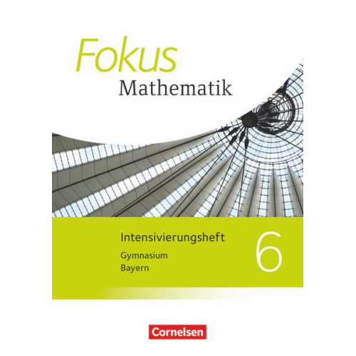 Fokus Mathematik 6. Jahrgangsstufe - Bayern - Intensivierungssheft mit Lösungen