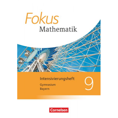 Fokus Mathematik 9. Jahrgangsstufe - Bayern - Intensivierungsheft mit Lösungen