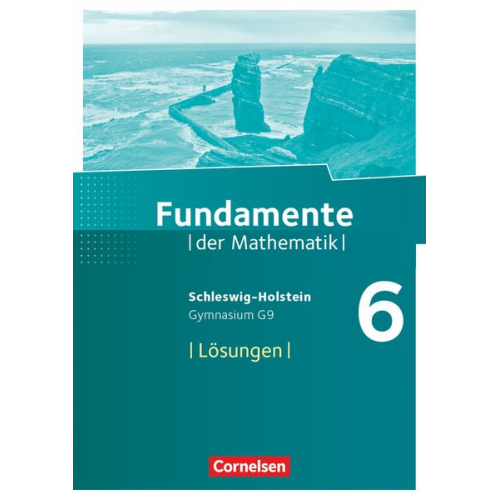 Fundamente der Mathematik 6. Schuljahr - Schleswig-Holstein G9 - Lösungen zum Schülerbuch