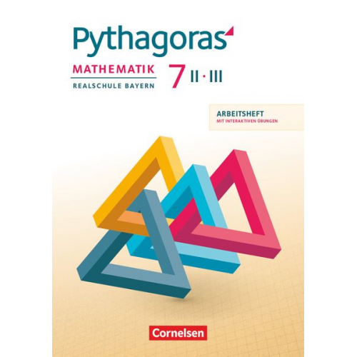 Pythagoras 7. Jahrgangsstufe (WPF II/III) - Realschule Bayern - Arbeitsheft mit eingelegten Lösungen und interaktiven Übungen auf scook.de