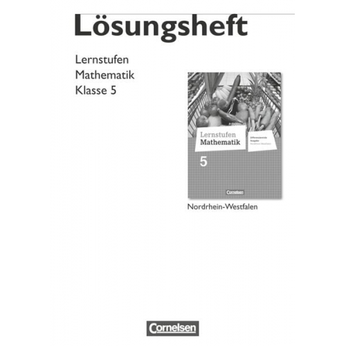 Luise Mielke - Lernstufen Mathematik 5. Sj. Lös./SB Diff. NRW