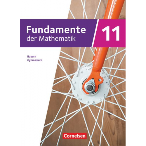 Katharina Hammer-Schneider Friedrich Kammermeyer Sabine Fischer Carina Freytag Annalisa Steinecke - Fundamente der Mathematik - 11. Jahrgangsstufe - 2023 - Bayern. Schülerbuch