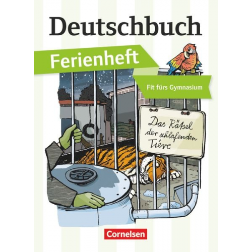 Deborah Mohr - Deutschbuch Gymnasium - 2013 - 5. Klasse - Ferienheft Vorbereitung Klasse 5: Das Rätsel der schlafenden Tiere