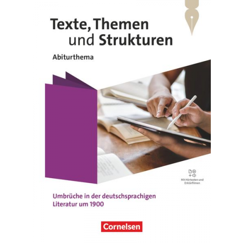 Luzia Scheuringer-Hillus - Texte, Themen und Strukturen. Qualifikationsphase - Abiturthemen - Umbrüche in der deutschsprachigen Literatur um 1900 - Schulbuch