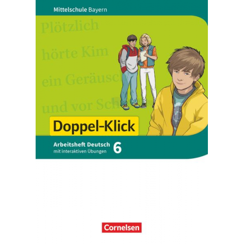 Sylvelin Leipold Susanne Bonora Petra Maier-Hundhammer - Doppel-Klick 6. Jahrgangsstufe - Mittelschule Bayern - Arbeitsheft mit interaktiven Übungen auf scook.de