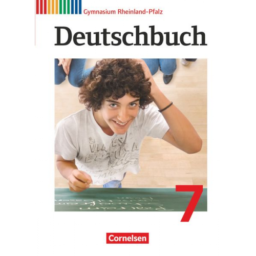 Cordula Grunow Angela Mielke Deborah Mohr Dietrich Erlach Alexander Joist - Deutschbuch 7. Schuljahr Gymnasium Rheinland-Pfalz. Schülerbuch