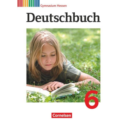 Markus Langner Gerd Brenner Cordula Grunow Heinz Gierlich Ute Fenske - Deutschbuch 6. Schuljahr. Schülerbuch Gymnasium Hessen