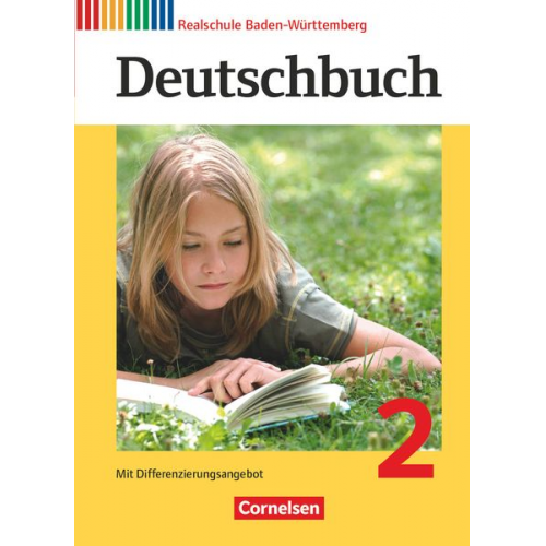 Christian Weissenburger Agnes Fulde Sylvia Birner Isabelle Kunst Yvonne Streb - Deutschbuch 2: 6. Schuljahr. Schülerbuch Realschule Baden-Württemberg