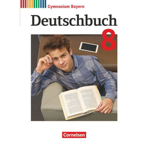 Florian Schneider Christian Rühle Michael Stierstorfer Martin Scheday Michael Lessing - Deutschbuch Gymnasium - Bayern - 2020 - 8. Klasse - Schülerbuch