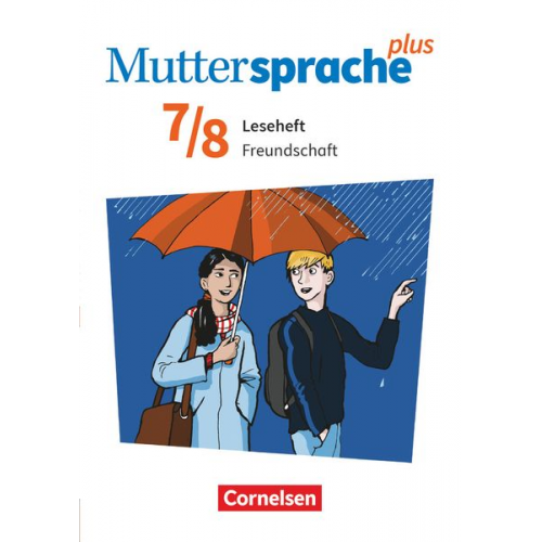 Sabine Mähring - Muttersprache plus 7./8. Schuljahr. Leseheft Freundschaft und Liebe