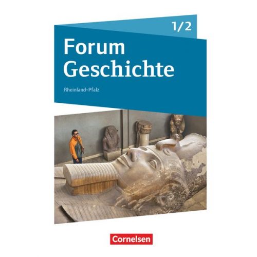 Hans-Joachim Cornelissen Dagmar Bäuml-Stosiek Nicky Born Susanna Heim-Taubert Sonja Tophofen - Forum Geschichte 01/2. Schülerbuch mit Online-Angebot. Gymnasium Rheinland-Pfalz