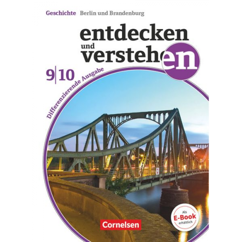 Thomas Berger-v. d. Heide Birgit Wenzel Hans-Gert Oomen Jürgen Schöll Ulrich Mittelstädt - Entdecken und Verstehen Band 9./10. Schuljahr - Differenzierende Ausgabe Berlin / Brandenburg - Vom 20. Jahrhundert bis zur Gegenwart