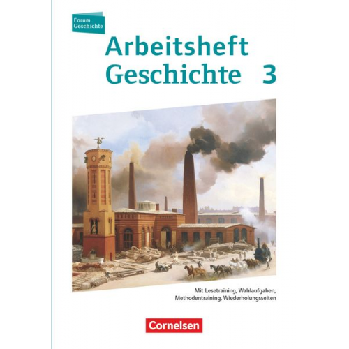 Marko Schulz - Forum Geschichte 3. Arbeitsheft. Vom Zeitalter des Absolutismus bis zum Ersten Weltkrieg