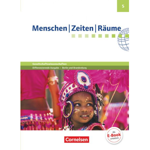 Wolfgang Humann Elisabeth Köster Dieter Potente Peter Brokemper Katrin Blaufuss - Menschen Zeiten Räume 5. Schuljahr - Differenzierende Ausgabe Grundschule Berlin und Brandenburg - Schülerbuch mit Online-Angebot