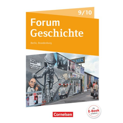 Jens Langbein Dagmar Bäuml-Stosiek Robert Radecke-Rauh Irene Hufschmid Sonja Tophofen - Forum Geschichte - Neue Ausgabe. Schülerbuch 9./10. Schuljahr. Berlin/Brandenburg