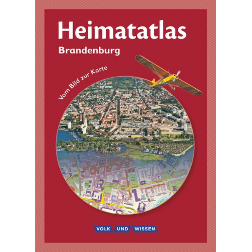 Christian-Magnus Ernst Siegfried Motschmann - Heimatatlas für die Grundschule Brandenburg. Vom Bild zur Karte